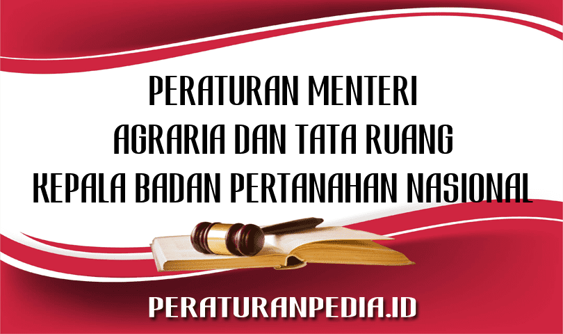 Peraturan Menteri Agraria Dan Tata Ruang/Kepala Badan Pertanahan ...