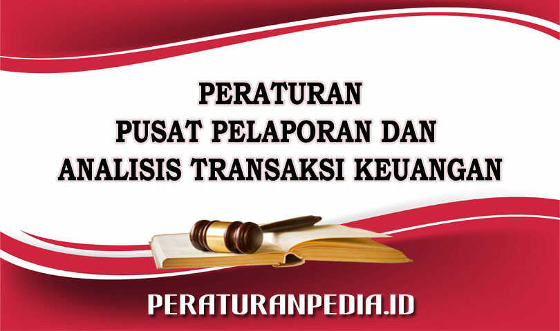 Peraturan Pusat Pelaporan dan Analisis Transaksi Keuangan Nomor PER06/1.01/PPATK/06/14 Tahun 2014